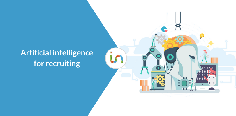 Artificial intelligence has arrived to help recruiters choose the best talent
