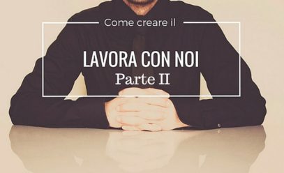 Come creare una Career page per attirare i migliori talenti – Parte II