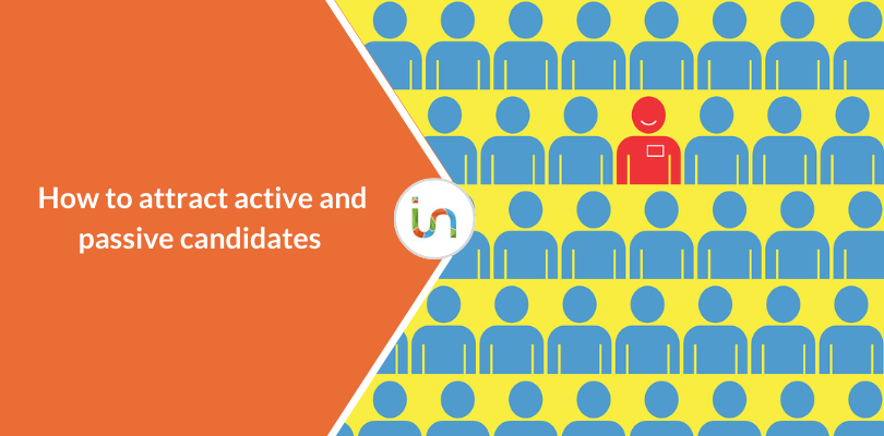 Active and passive candidates: who they are, the differences, how to attract them