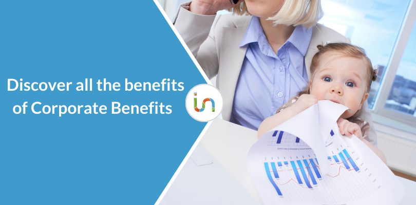 What are corporate benefits and why are they important?