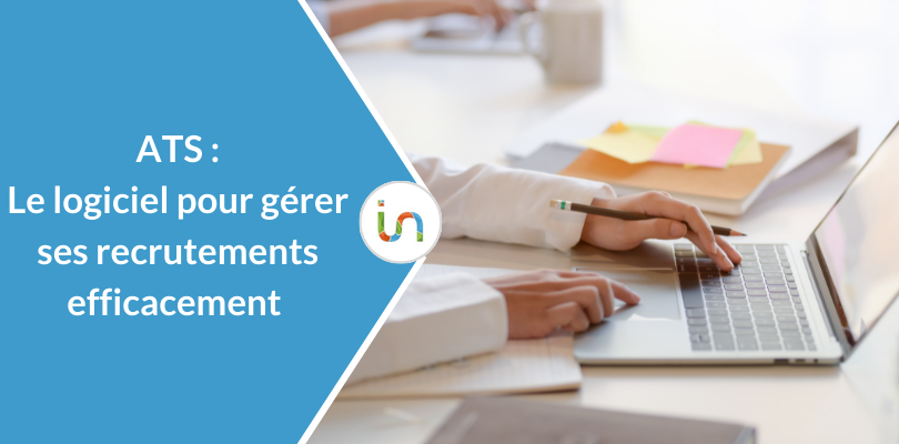 ATS (Applicant Tracking System): le logiciel pour gérer ses recrutements efficacement