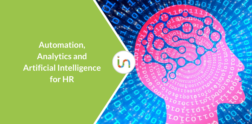 Automation, Analytics and Artificial Intelligence: why they matter for HR