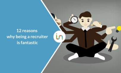 12 reasons why being a recruiter is fantastic