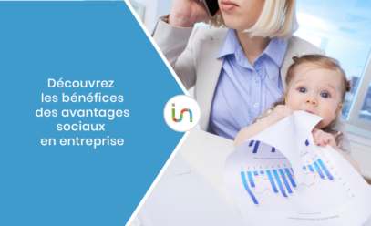 Qu’est-ce que les avantages sociaux et pourquoi sont-ils importants ?