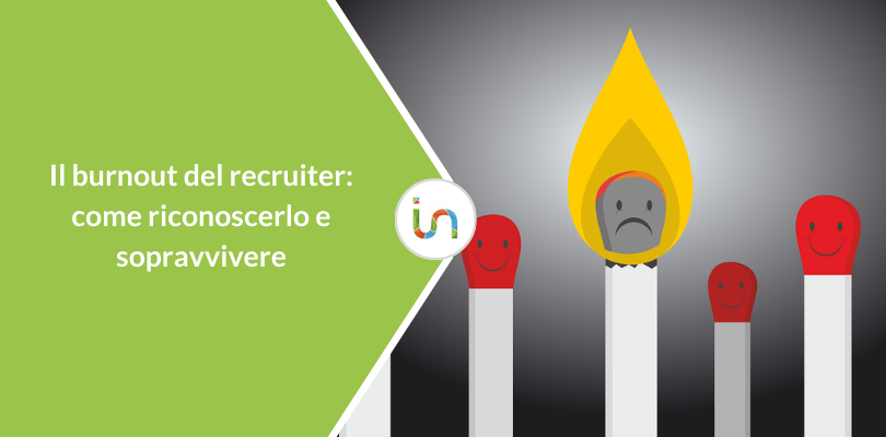Burnout del recruiter: come riconoscerlo e sopravvivere