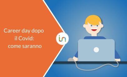 Career days dopo il Covid: cambiamenti e opportunità