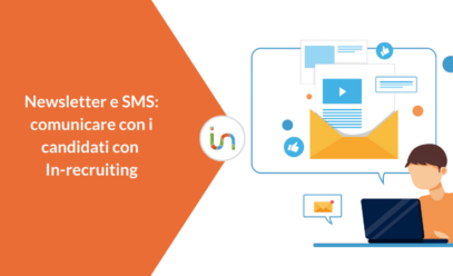 Newsletter e SMS: il nuovo tool di In-recruiting per comunicare con i candidati