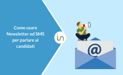 Organizzare e gestire la comunicazione di un recruiting day con SMS e Newsletter