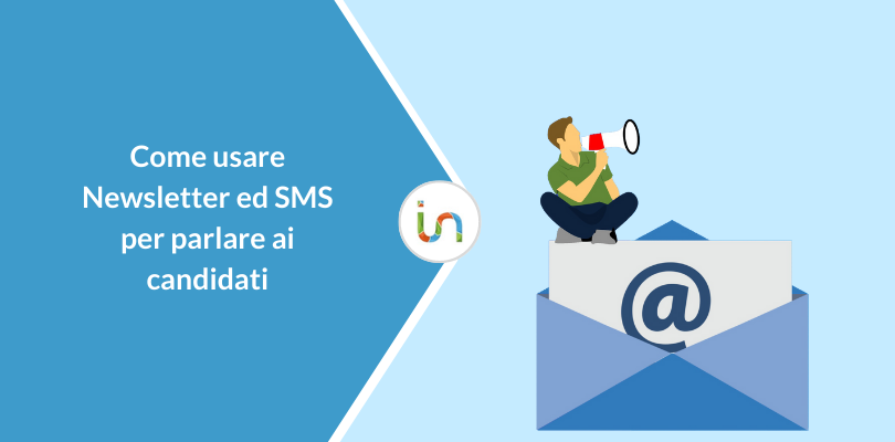 Organizzare e gestire la comunicazione di un recruiting day con SMS e Newsletter