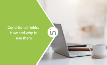 Conditional fields: How and why to use them to customize application forms