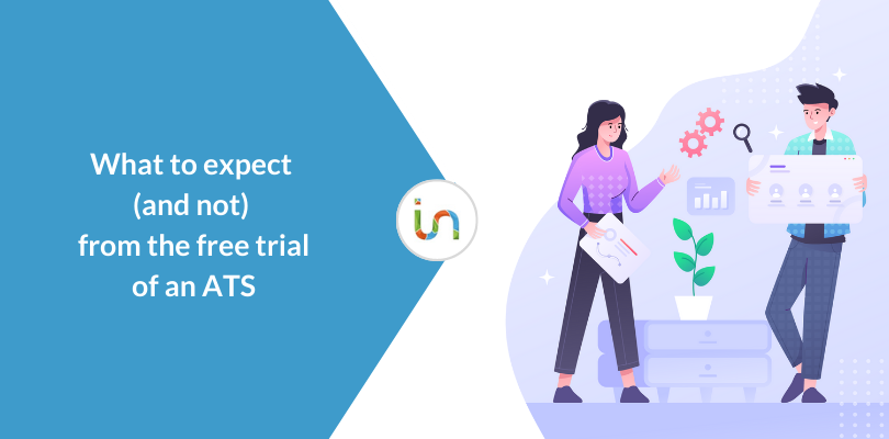 What to expect (and not) from the free trial of an ATS software
