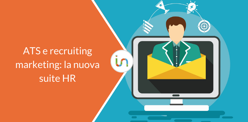 ATS e recruiting marketing: la nuova suite HR