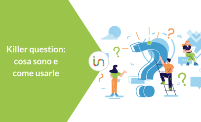 Killer question: cosa sono e come usarle