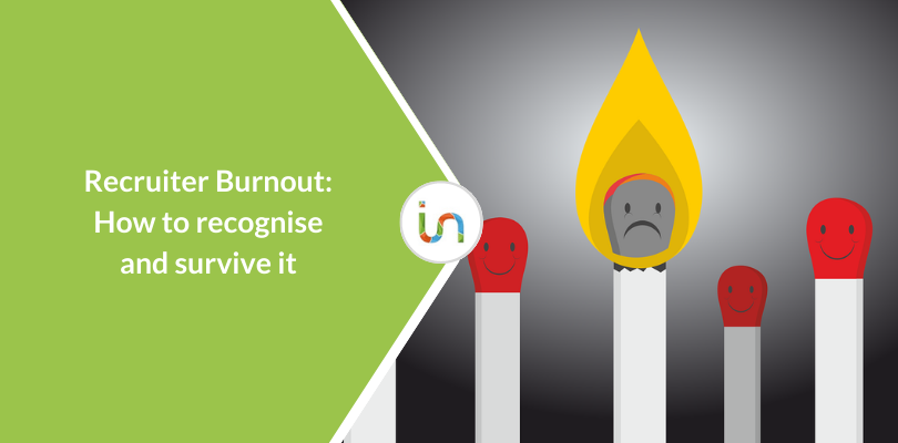 Recruiter Burnout: How to recognise and survive it
