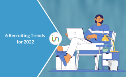 6 recruiting trends for 2022