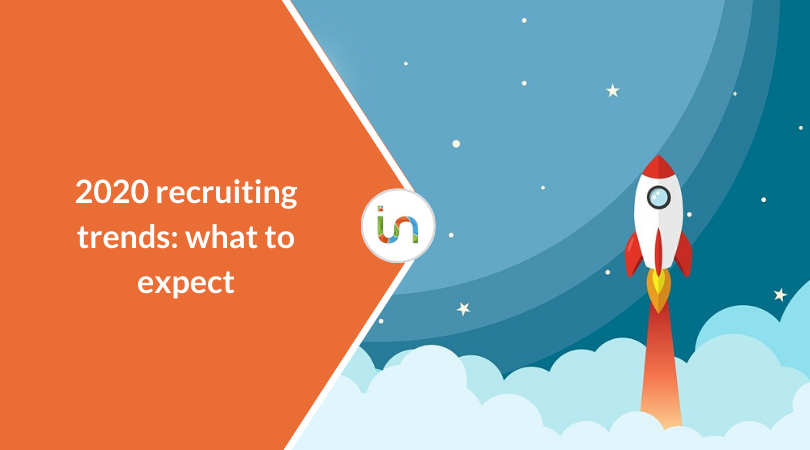 Recruiting trends: what HR should expect from 2020