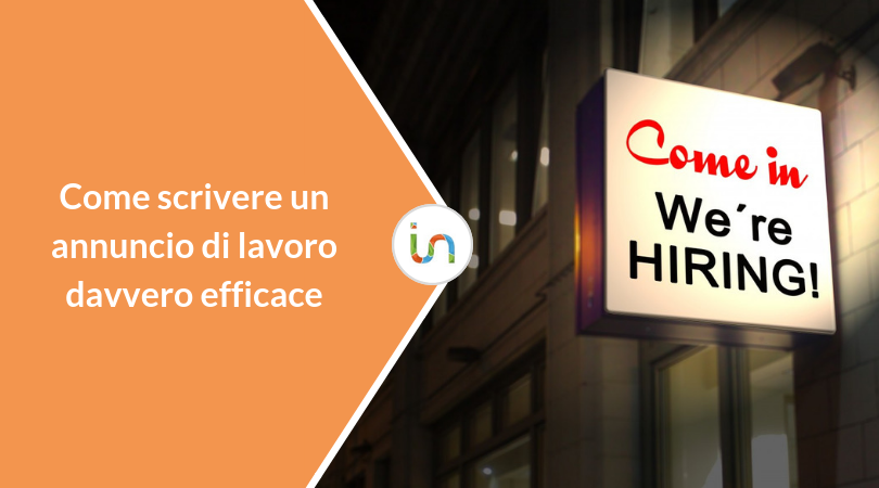 Come scrivere un annuncio di lavoro davvero efficace