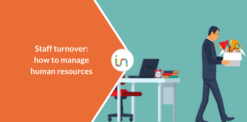 Staff turnover: how to manage it in view of employee engagement