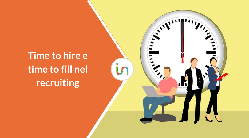 Time to hire e time to fill: valorizzare i tempi di recruiting in azienda